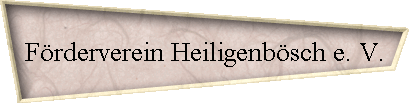 Förderverein Heiligenbösch e. V.